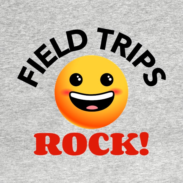 Field Trips Rock by Mountain Morning Graphics